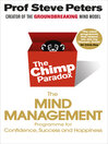 The Chimp Paradox (eBook): The Acclaimed Mind Management Programme to Help You Achieve Success, Confidence and Happiness